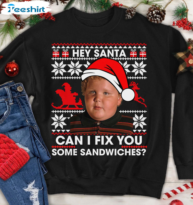 Hey Santa Can I Fix You Some Sandwiches Christmas Shirt, Thurman Merman Crewneck Hoodie