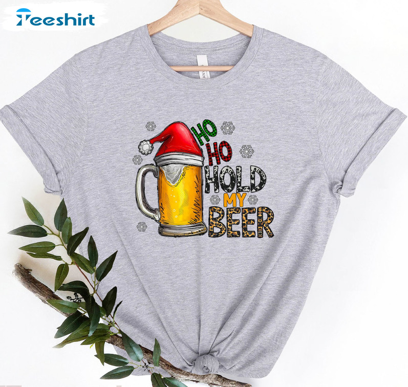 Ho Ho Hold My Beer Shirt – Alcohol Christmas Tee Tops Sweatshirt