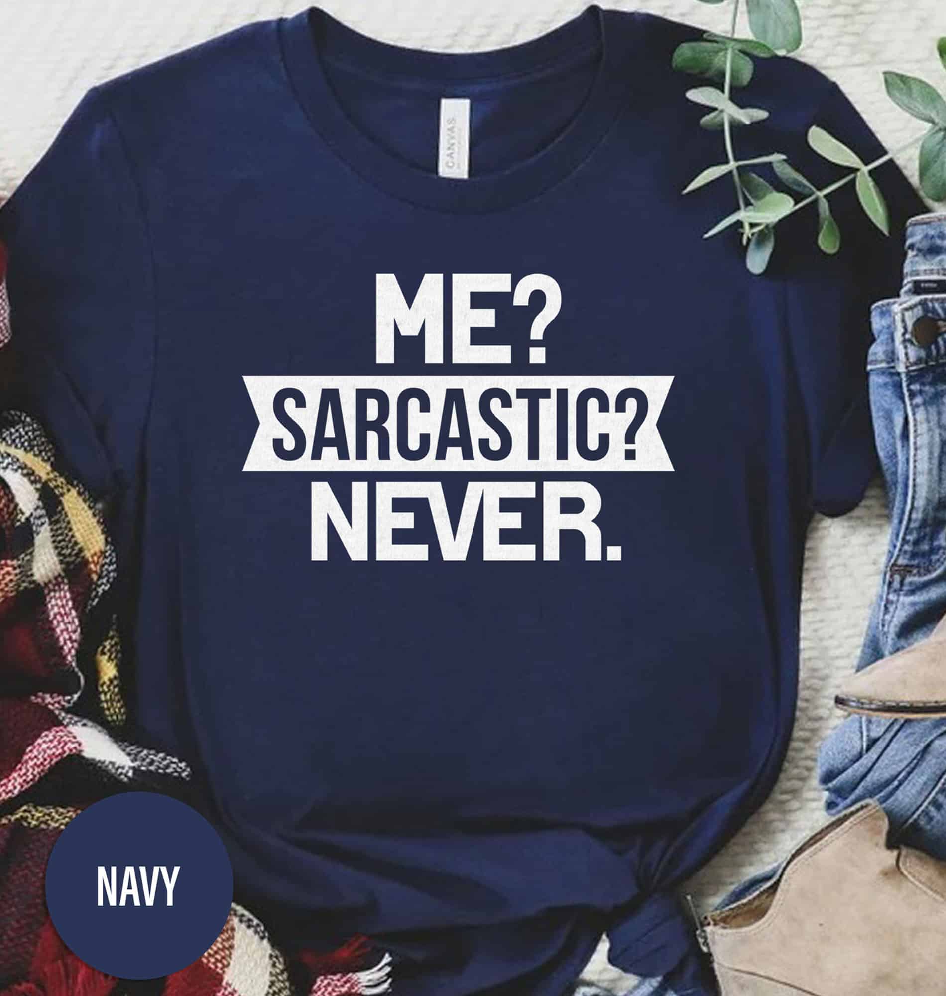 HolidayShirts.com’s Witty ‘Me Sarcastic? Never.’ Xmas Shirt