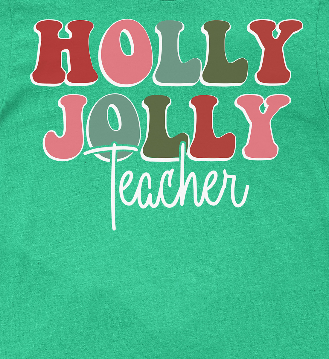 Holly Jolly Educator’s Festive Xmas Shirt