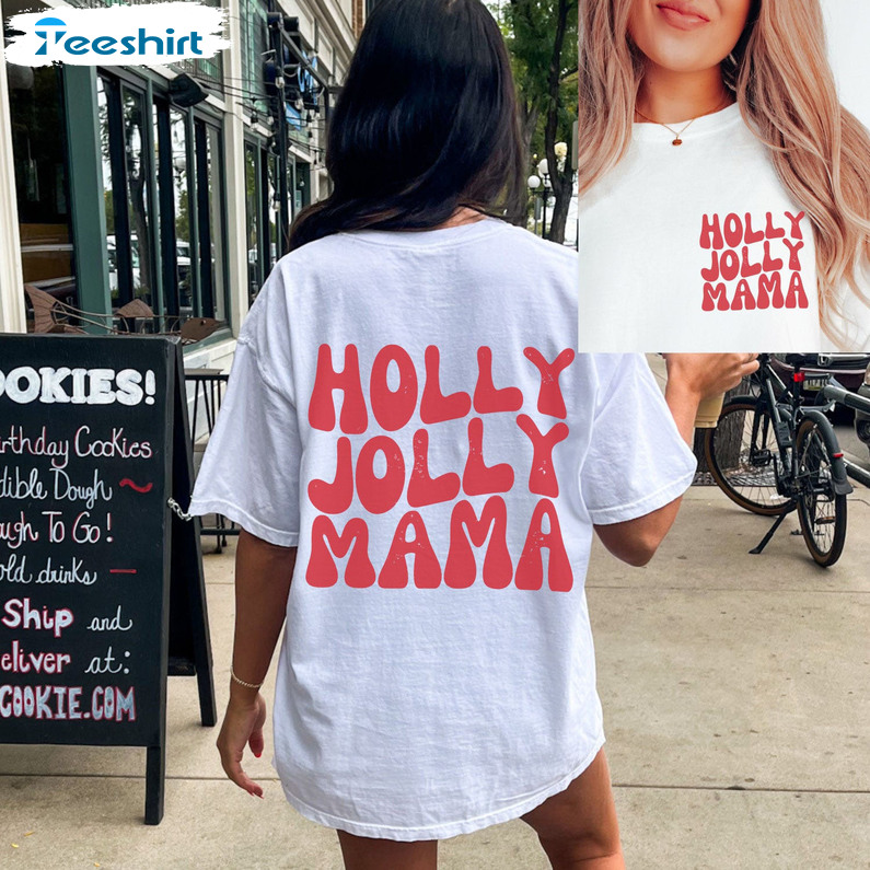 Holly Jolly Mama Shirt – Mama Christmas Sweatshirt Crewneck