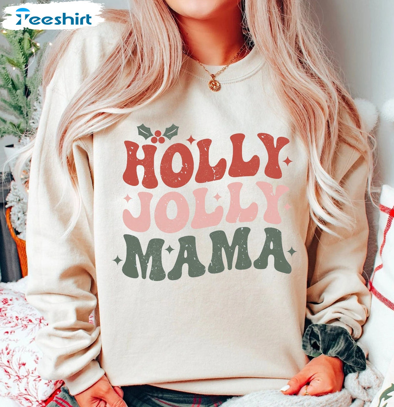 Holly Jolly Mama Sweatshirt – Mom Christmas Unisex Hoodie Crewneck