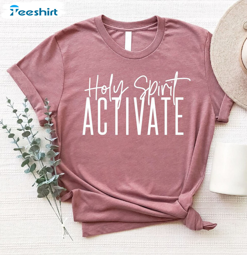 Holy Spirit Activate Sweatshirt, Christian Christmas Short Sleeve Tee Tops