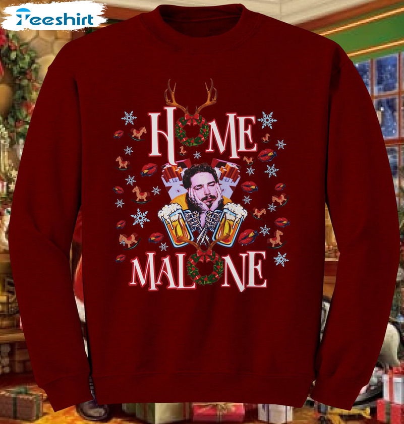 Home Malone Trendy Shirt, Christmas Vintage T-shirt Crewneck