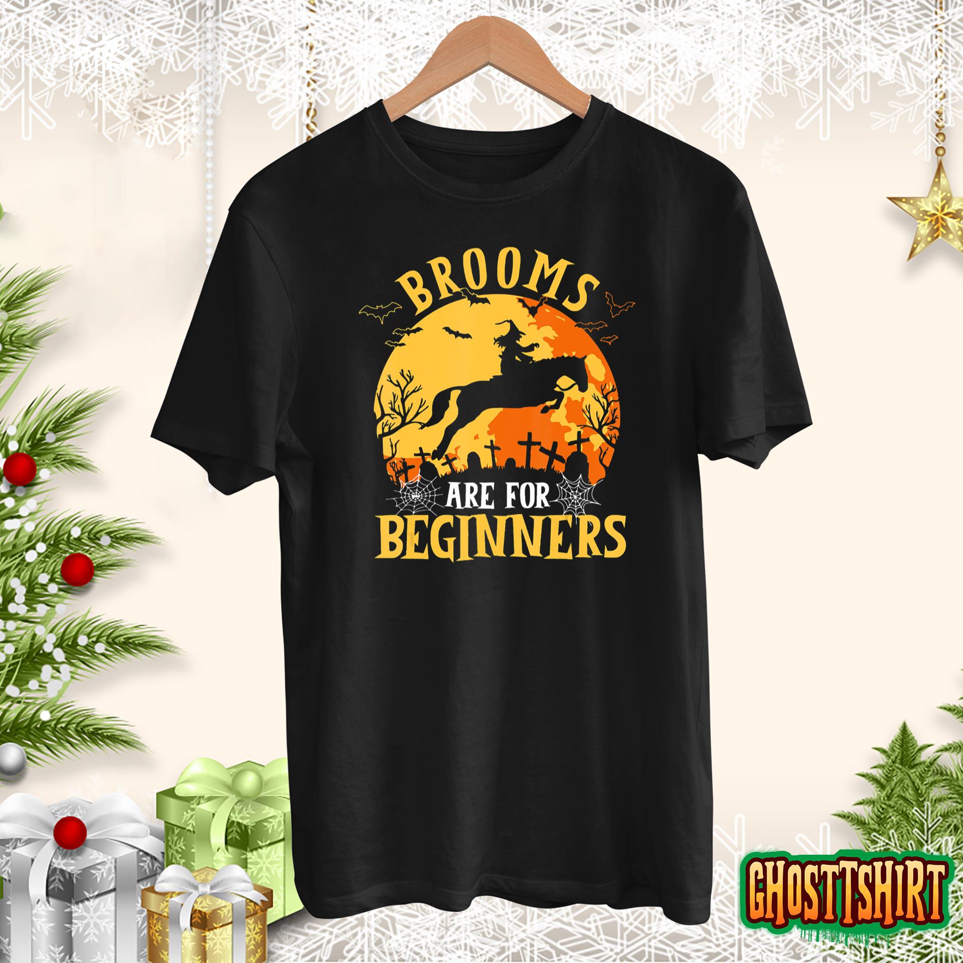 Horses Witch Halloween Funny Brooms Are For Beginners T-Shirt