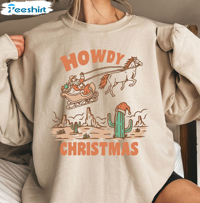 Howdy Christmas Shirt – Santa Christmas Western Short Sleeve Crewneck