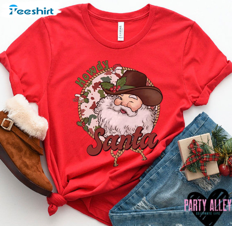 Howdy Santa Shirt – Western Christmas Crewneck Short Sleeve