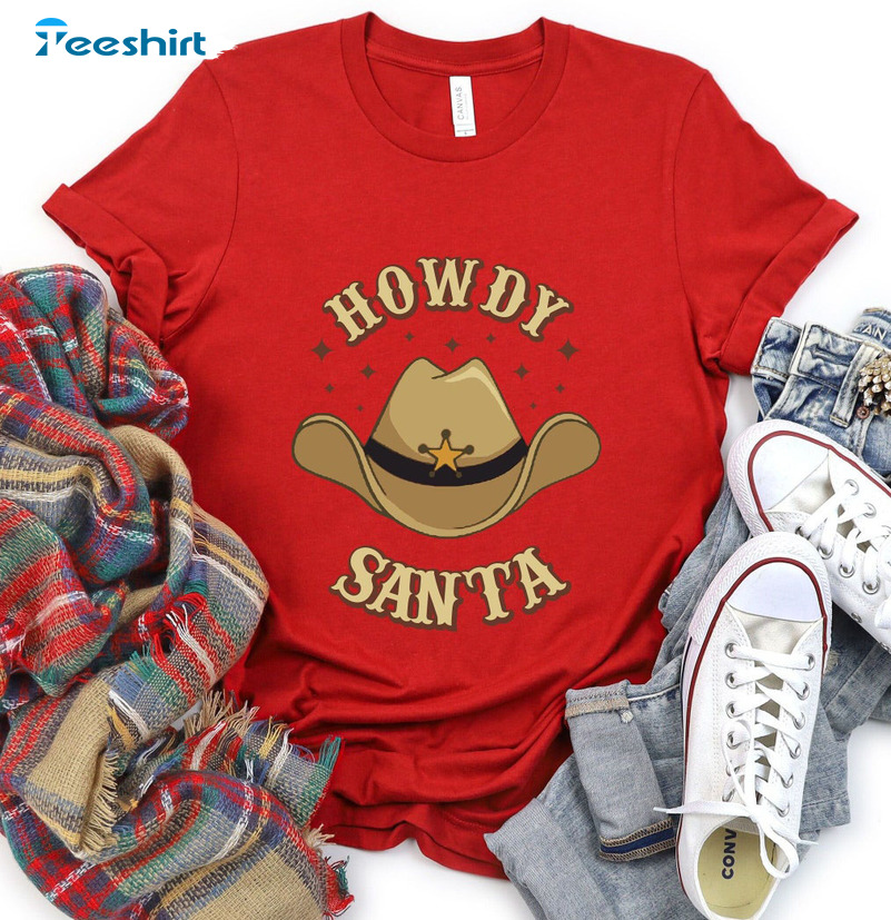 Howdy Santa Shirt, Western Christmas Sweatshirt Hoodie