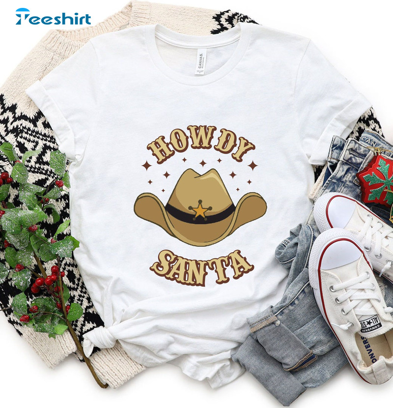 Howdy Santa Shirt, Western Christmas Sweatshirt Hoodie