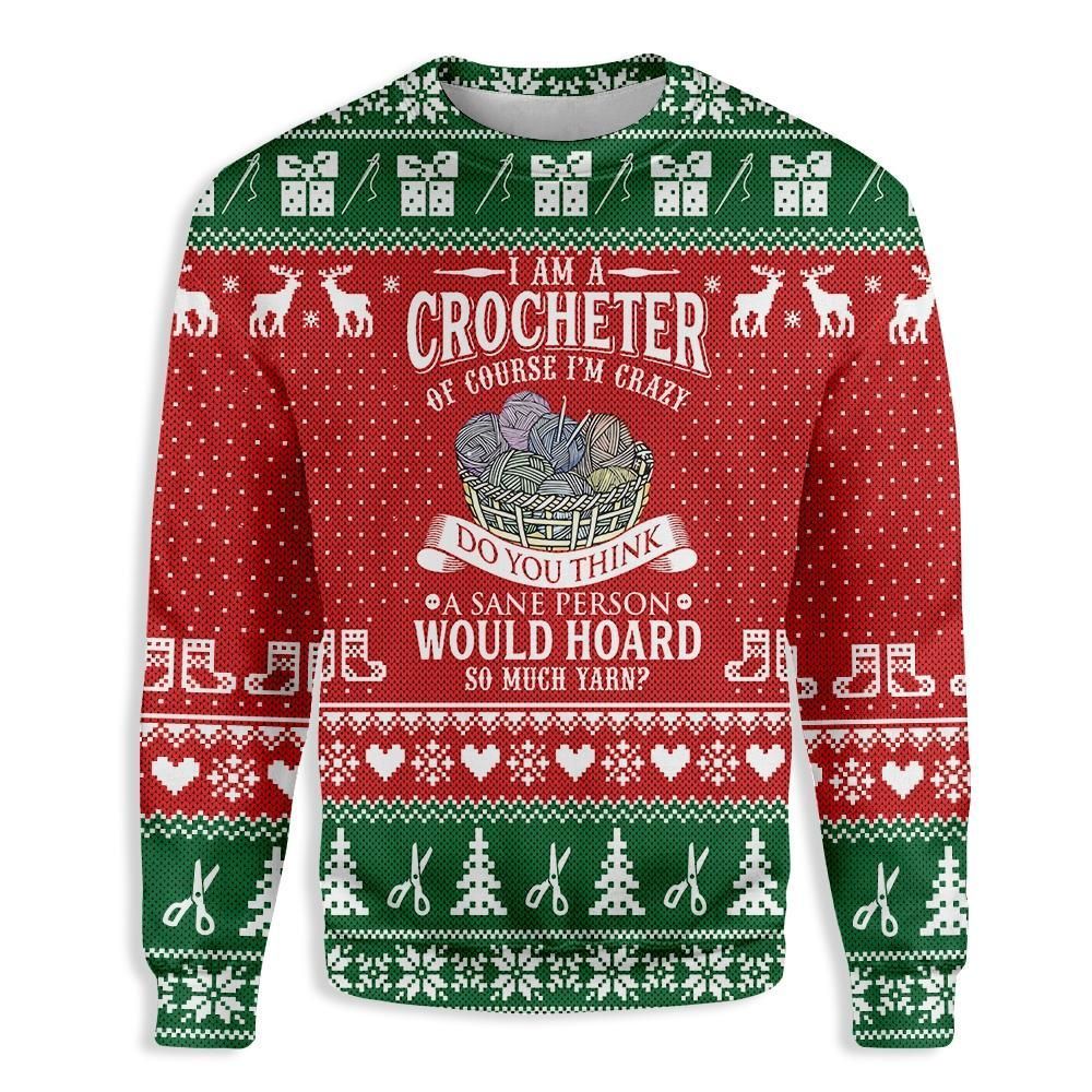 I Am A Crocheter Yarn Sewing Ugly Christmas Sweater | For Men & Women | Adult | US3168- Best Christmas Gifts 2023