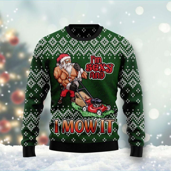 I Am Sexy And I Mow It Ugly Christmas Sweater | For Men & Women | Adult | US1520- Best Christmas Gifts 2023