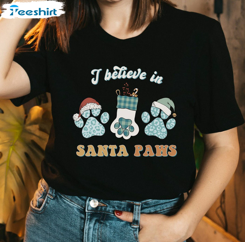 I Believe In Santa Paws Shirt – Groovy Christmas Dog Sweater Unisex T-shirt