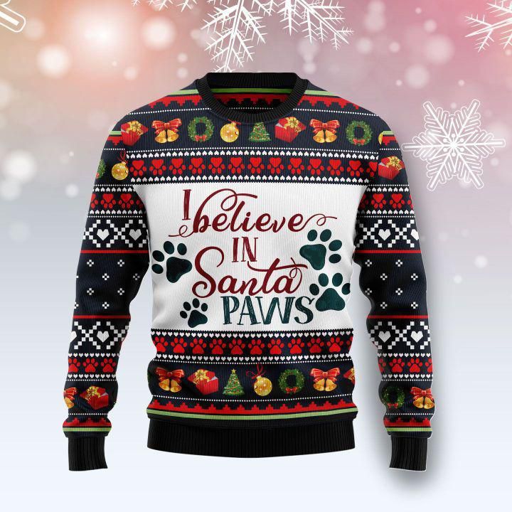 I Believe In Santa Paws Ugly Christmas Sweater | For Men & Women | Adult | US1386- Best Christmas Gifts 2023