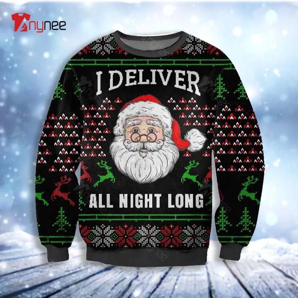 I Deliver All Night Long Ugly Christmas Sweater- Best Christmas Gifts 2023