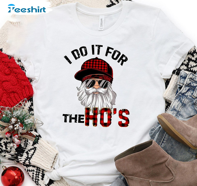 I Do It For The Ho’s Shirt, Bull Santa Christmas Tee Tops Long Sleeve