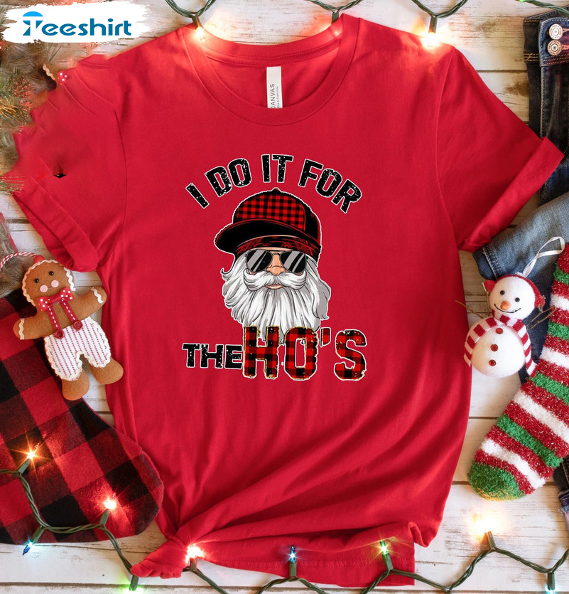 I Do It For The Ho’s Shirt, Bull Santa Christmas Tee Tops Long Sleeve