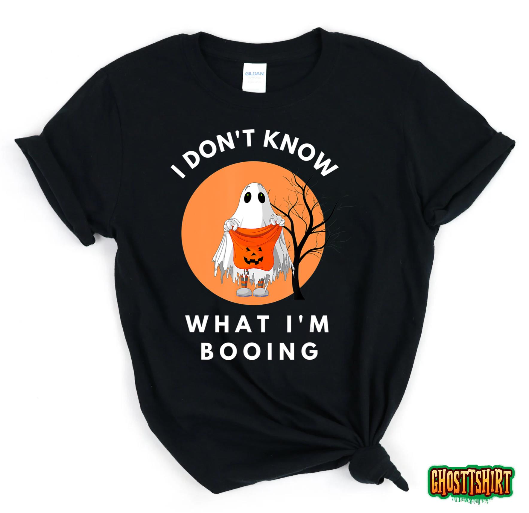 I Don’t Know What I’m Booing – Cute Ghost – Funny Halloween T-Shirt