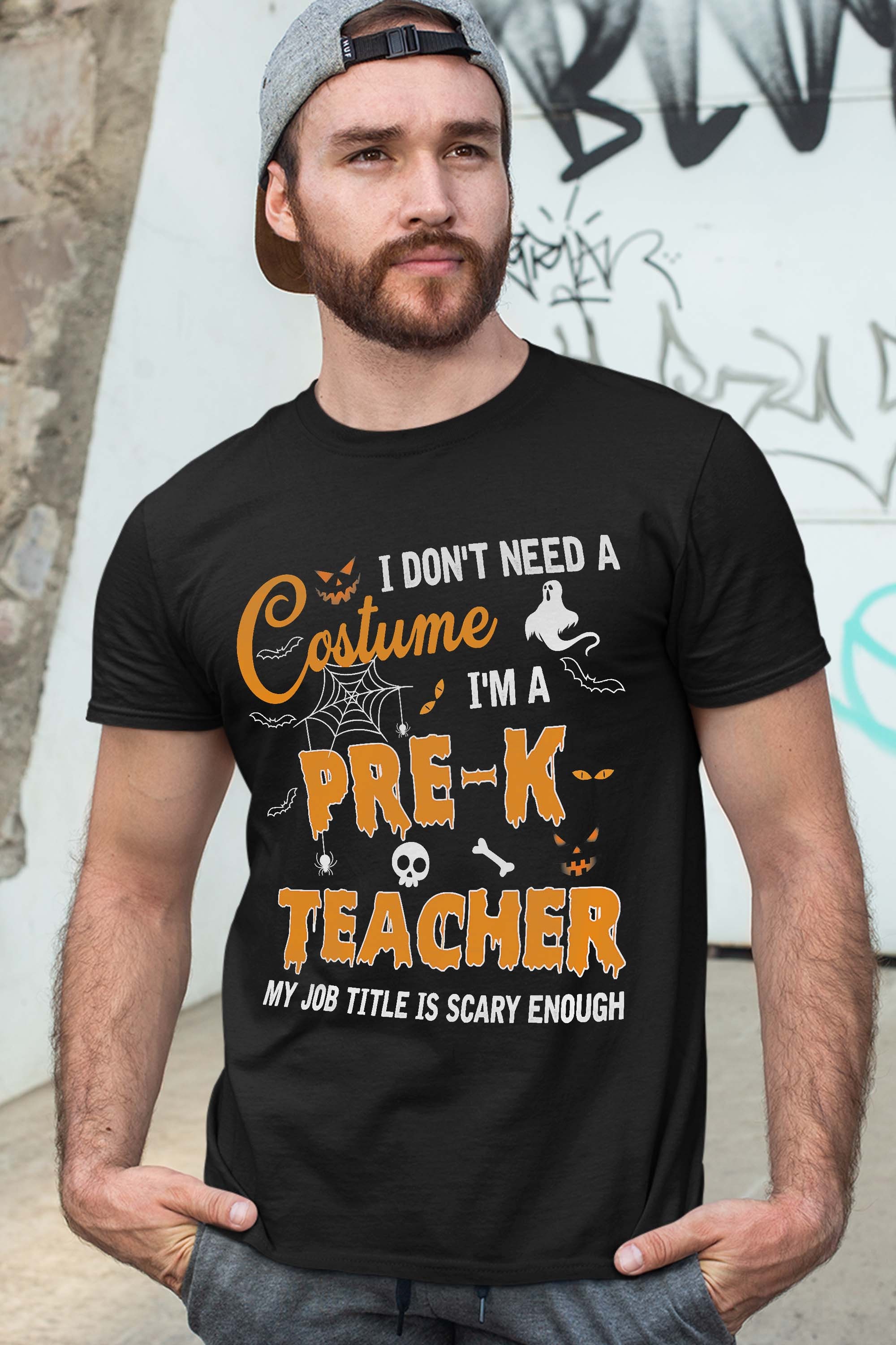 I Don’t Need A Costume I’m A Pre-K Teacher Funny Halloween T-Shirt