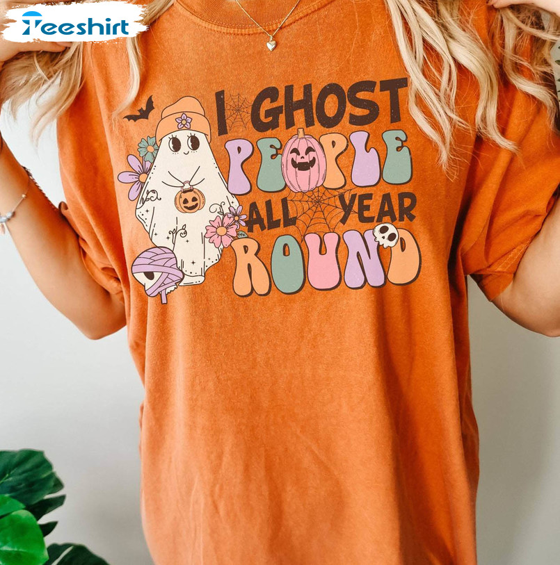 I Ghost People All Year Round Funny Shirt, Cute Ghost Halloween Hoodie Long Sleeve