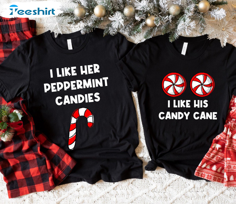 I Like Her Peppermint Candies Shirt, Christmas Couples Crewneck Hoodie