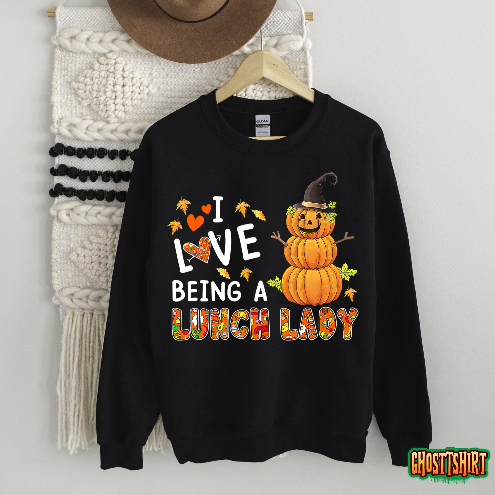 I Love Being A Lunch Lady Halloween Pumpkin Costume Sweatshirt