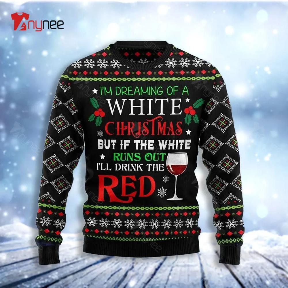 I M Dreaming Of A White Ugly Christmas Sweater- Best Christmas Gifts 2023