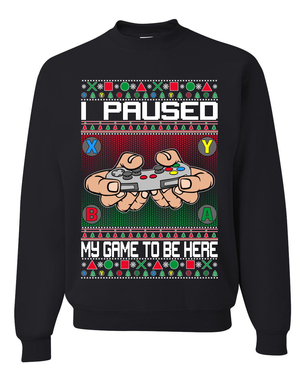 I Paused My Game To Be Here Merry Ugly Christmas Sweater- Best Christmas Gifts 2023