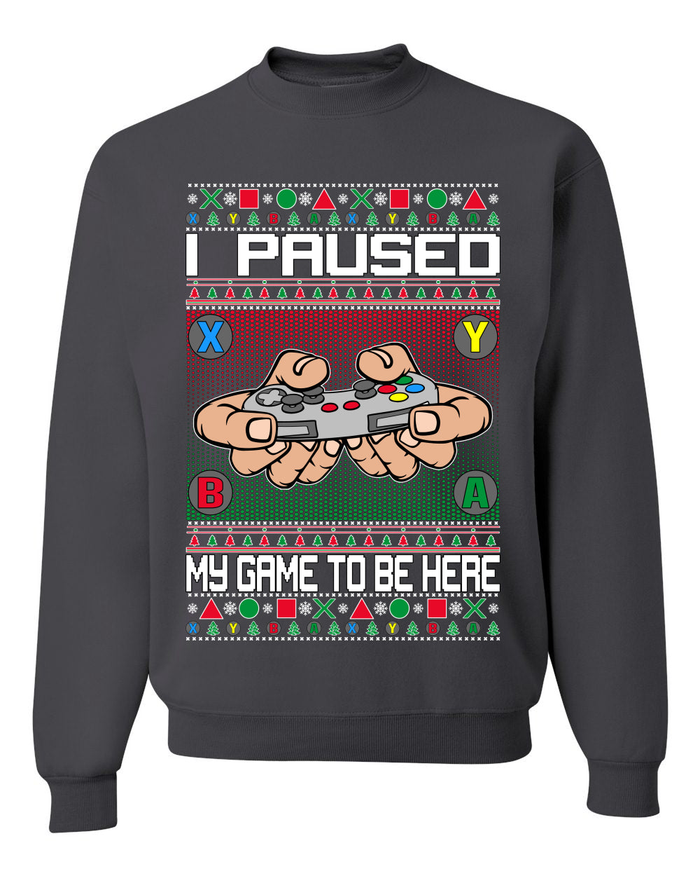 I Paused My Game To Be Here Merry Ugly Christmas Sweater- Best Christmas Gifts 2023