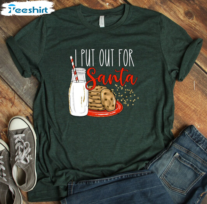 I Put Out For Santa Sweatshirt, Funny Christmas Unisex Hoodie T-shirt