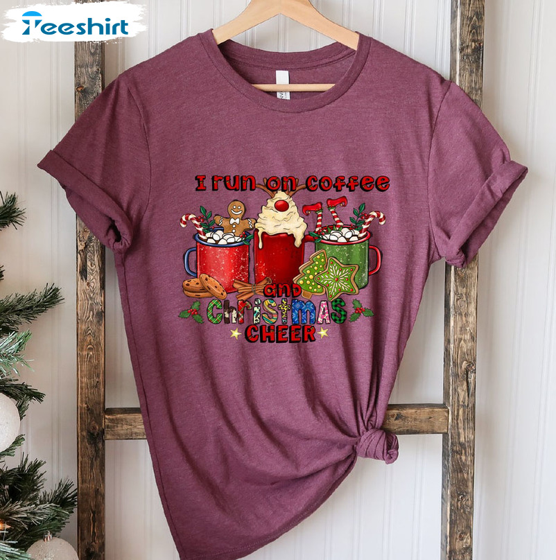 I Run On Coffee And Christmas Cheer Unisex Hoodie , Sweatshirt