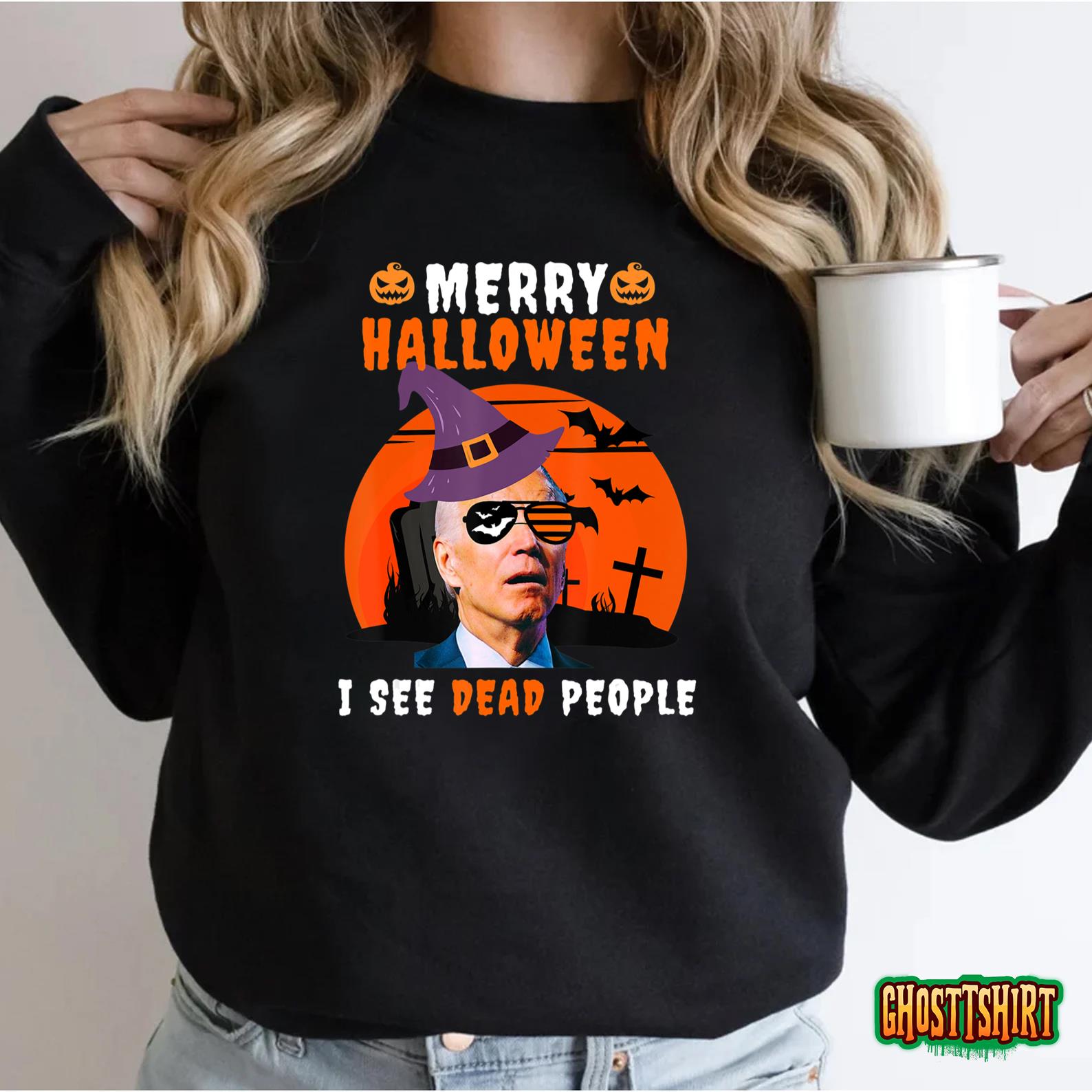 I See Dead People Funny Joe Biden Confused Merry Halloween T-Shirt