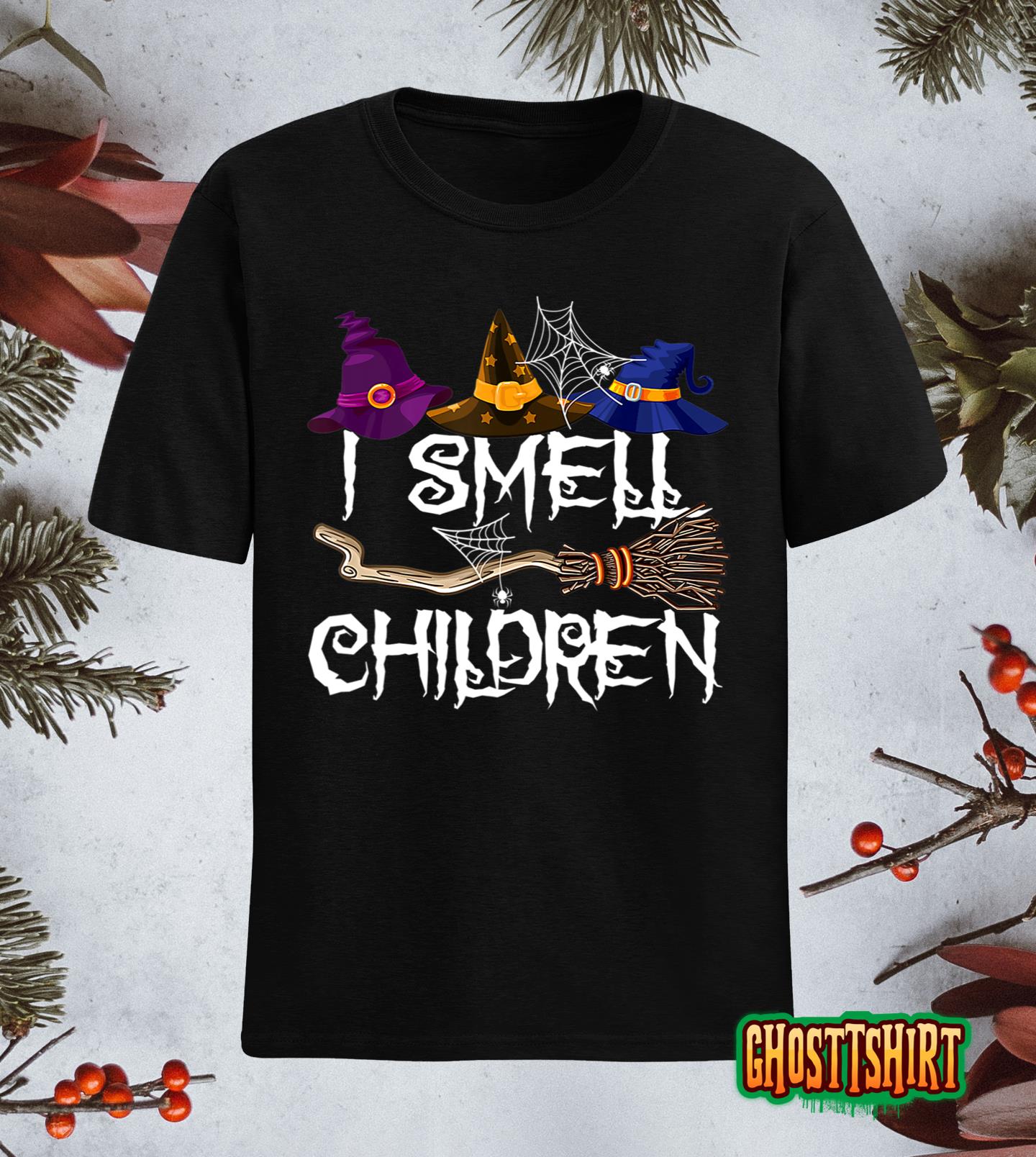 I Smell Children Funny Witches Halloween Party Costume T-Shirt