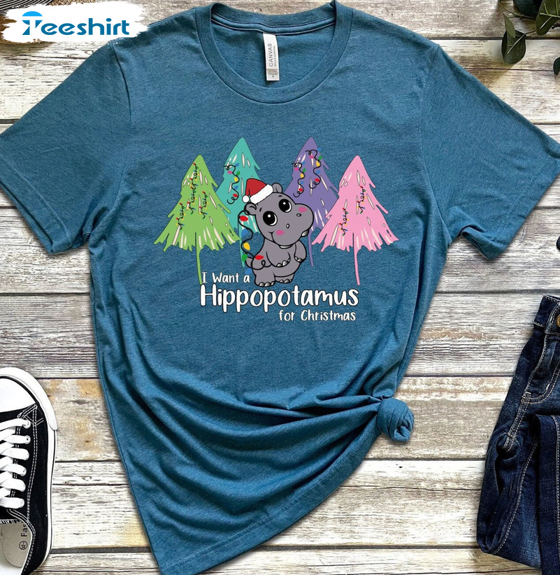 I Want A Hippopotamus For Christmas Shirt – Christmas Trees Unisex Hoodie Crewneck