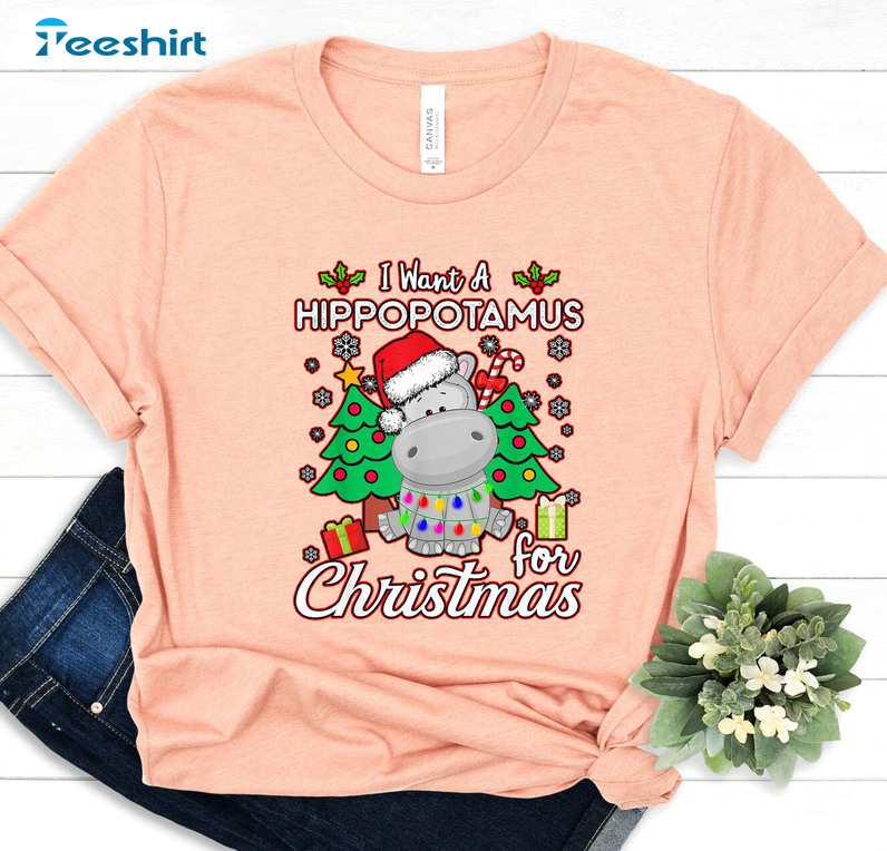 I Want To Hippopotamus For Christmas Shirt – Xmas Hippo Crewneck Sweater