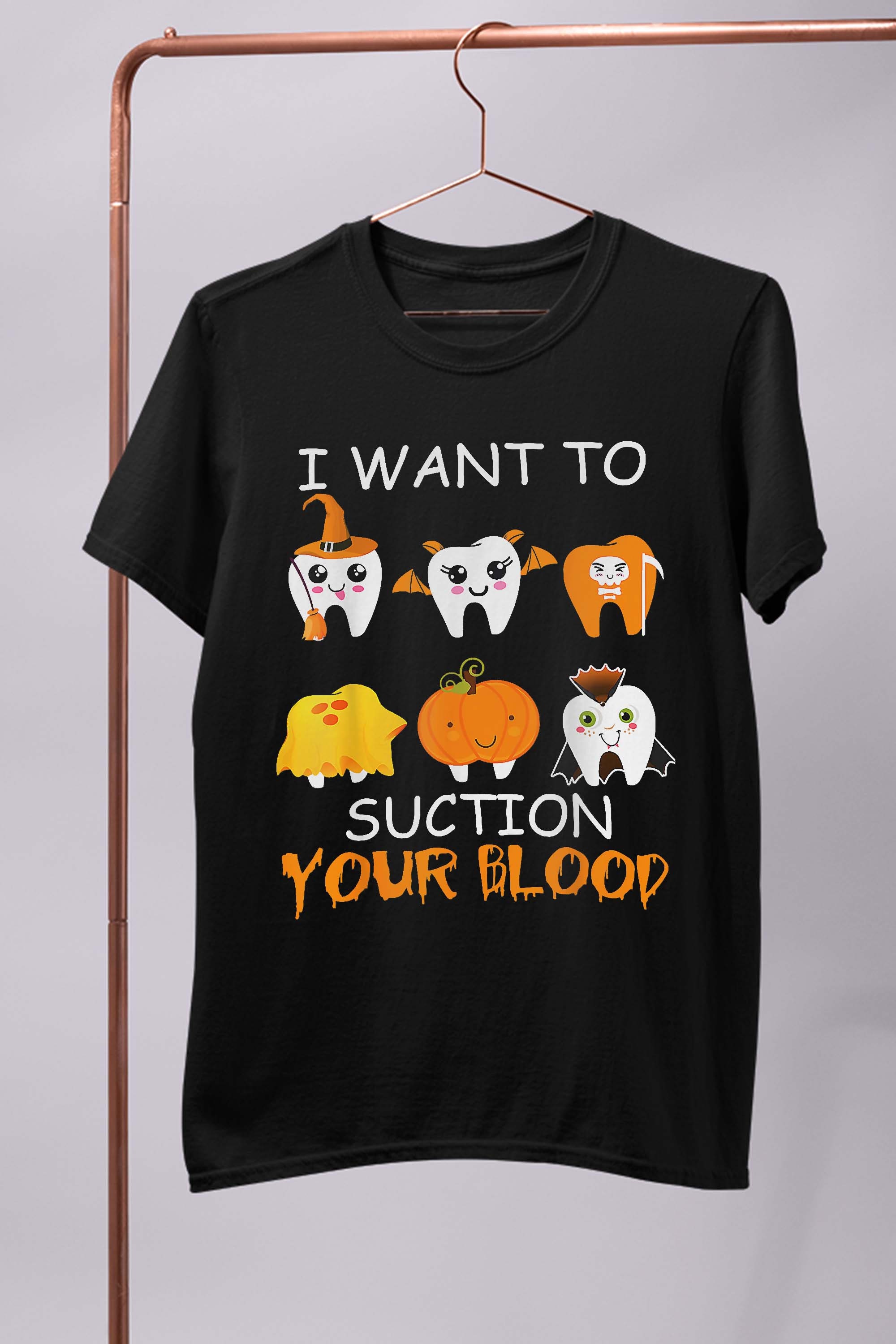 I Want To Suction Your Blood Funny Tooth Halloween Dental T-Shirt