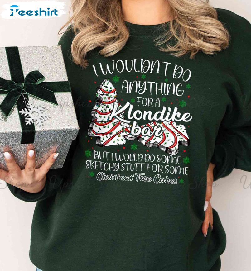 I Wouldn’t Do Anything For A Klondike Bar Christmas Short Sleeve , Unisex T-shirt