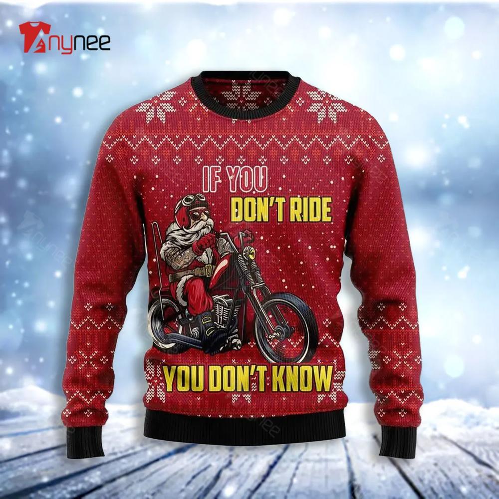 If You Dont Ride You Dont Know Ugly Christmas Sweater- Best Christmas Gifts 2023