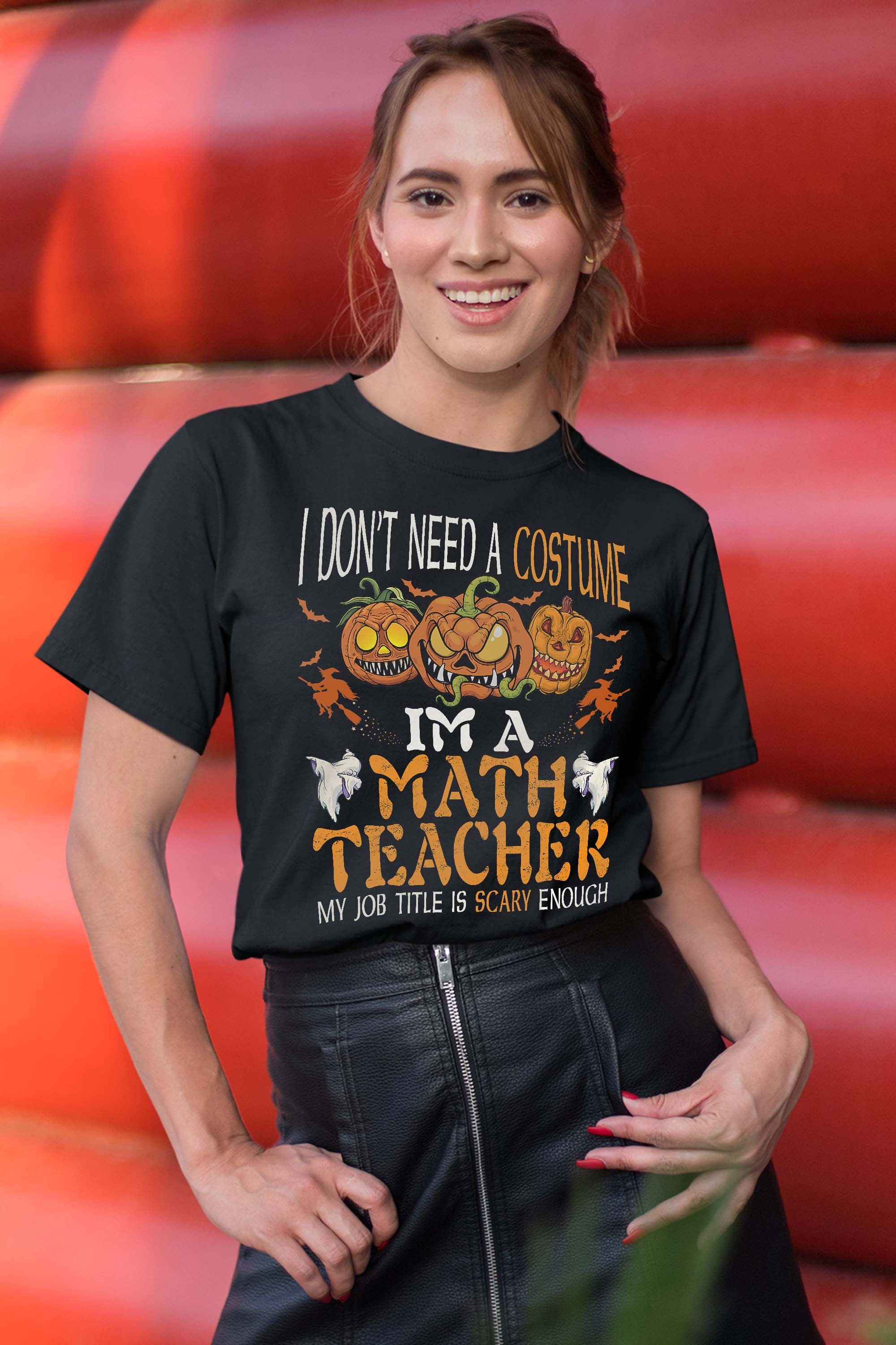 Im A Math Teacher My Job Title Is Scary Enough Halloween T-Shirt