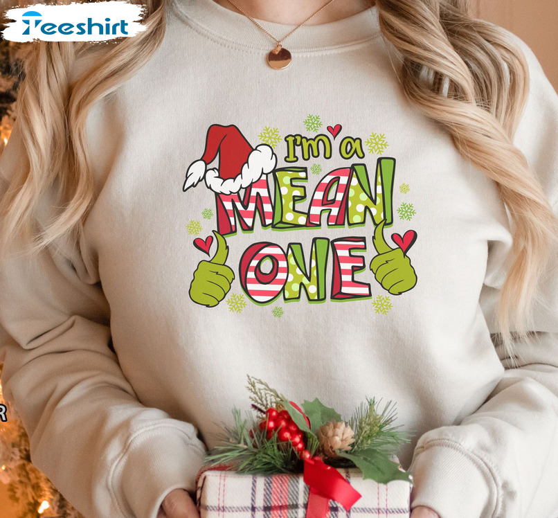 I’m A Mean One Grinch Shirt, How The Stole Christmas Short Sleeve Hoodie