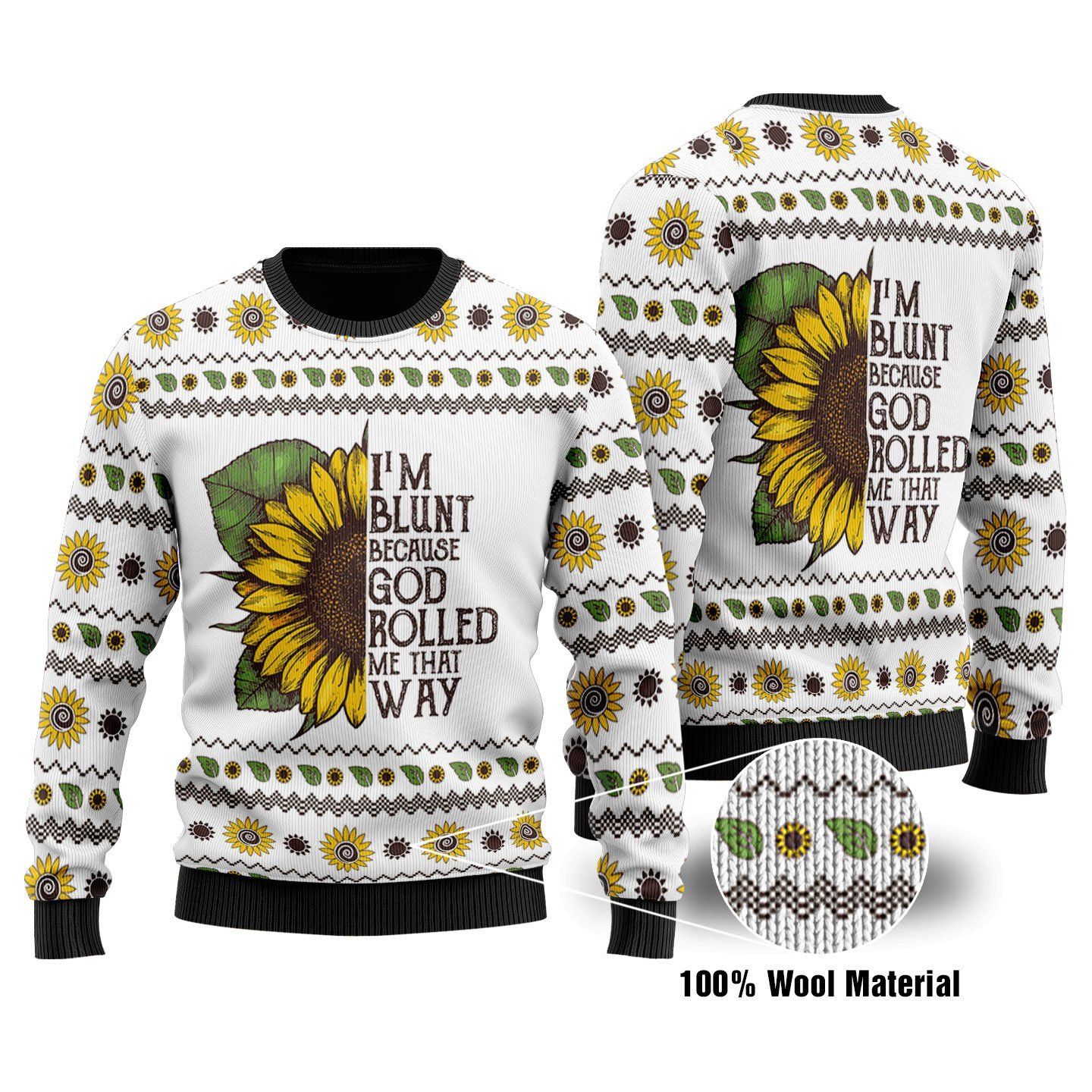 I’m Blunt Because God Rolled Me That Way Ugly Christmas Sweater | For Men & Women | Adult | US1657- Best Christmas Gifts 2023