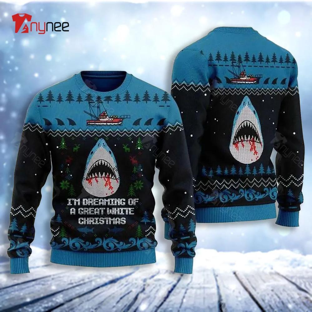 Im Dreaming Of A Great White Christmas Shark Ugly Christmas Sweater- Best Christmas Gifts 2023