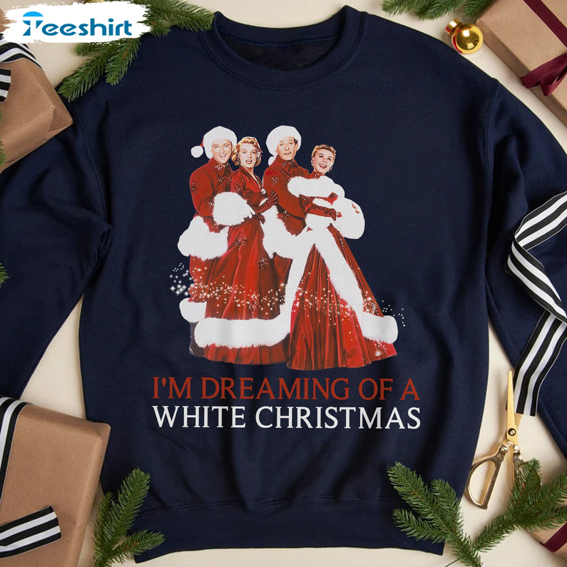 I’m Dreaming Of A White Christmas Shirt, Funny Xmas Crewneck Unisex Hoodie