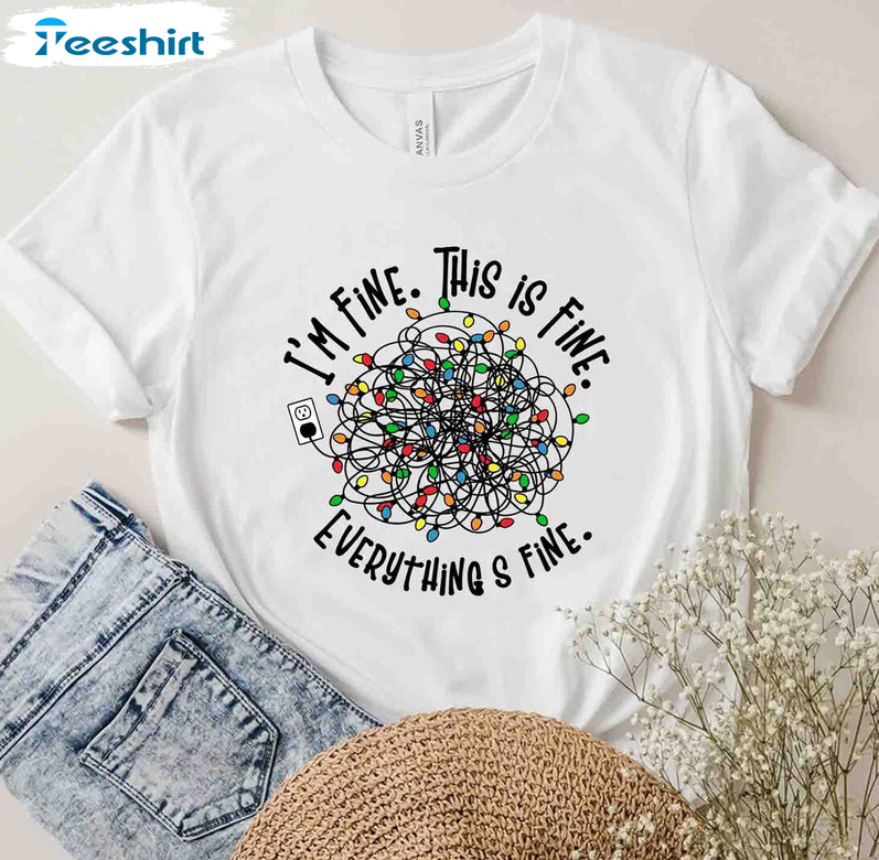 I’m Fine Christmas Lights Shirt – Funny Christmas Unisex T-shirt Short Sleeve