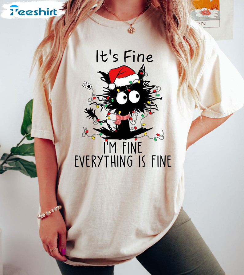 I’m Fine Everything Is Fine Shirt, Black Cat Christmas Sweater Unisex Hoodie