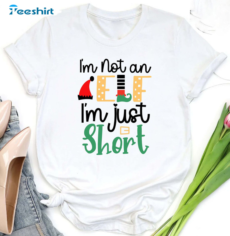 I’m Not An Elf Just Short Christmas Shirt, Christmas Mayching Tee Tops Long Sleeve