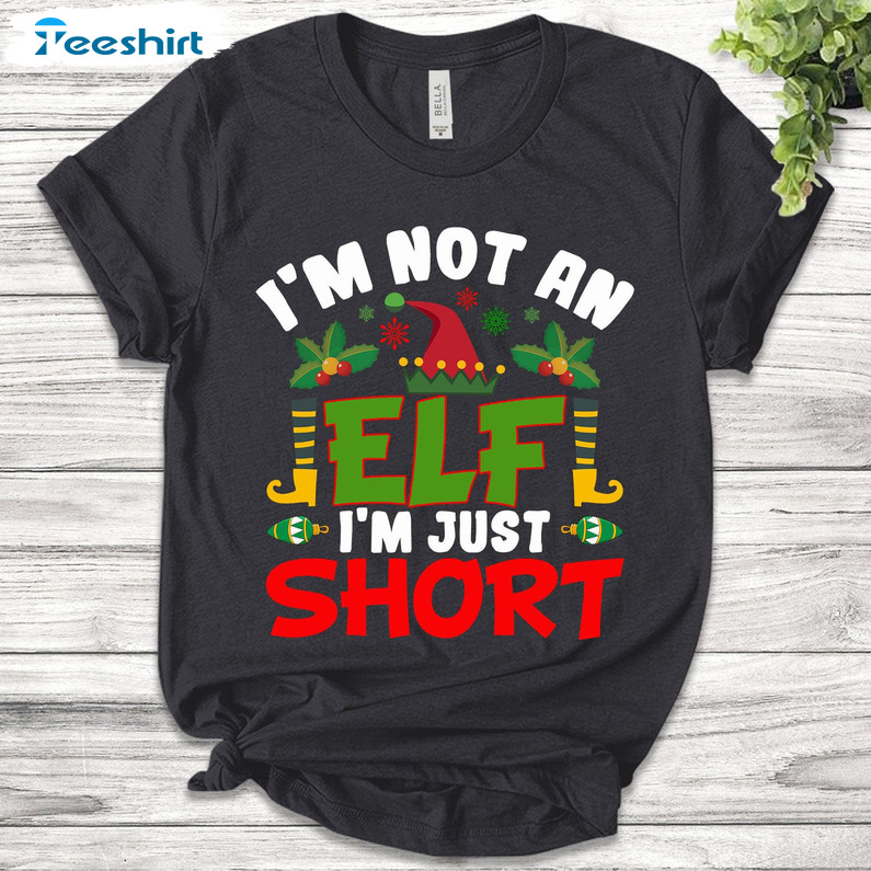 I’m Not An Elf Just Short Shirt, Merry Christmas Long Sleeve Unisex Hoodie