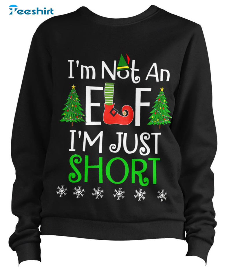 I’m Not An Elf Just Short Vintage Shirt, Christmas Tree Sweatshirt Long Sleeve