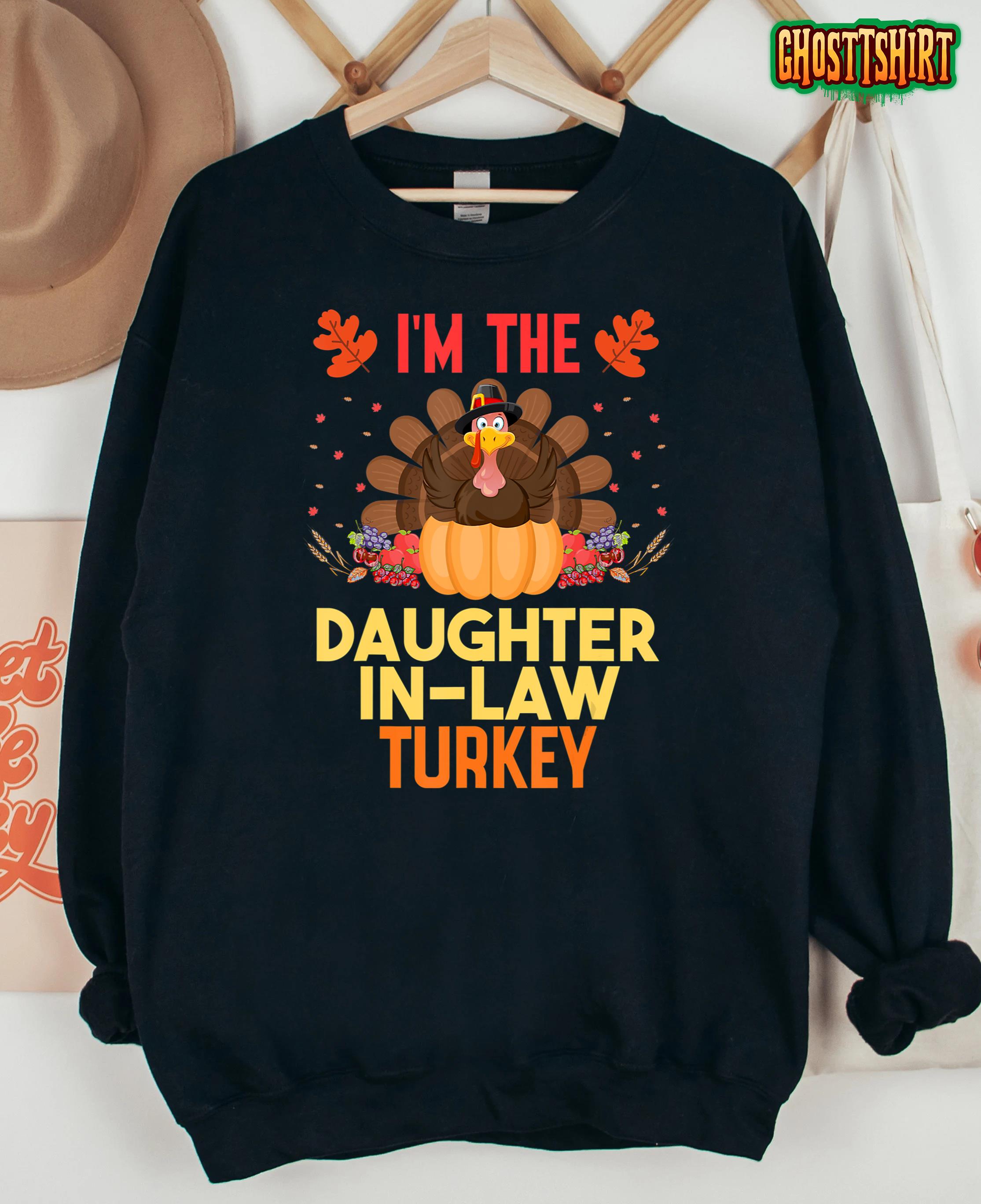 I’m The Daughter In-Law Turkey Thanksgiving 2023 Family T-Shirt