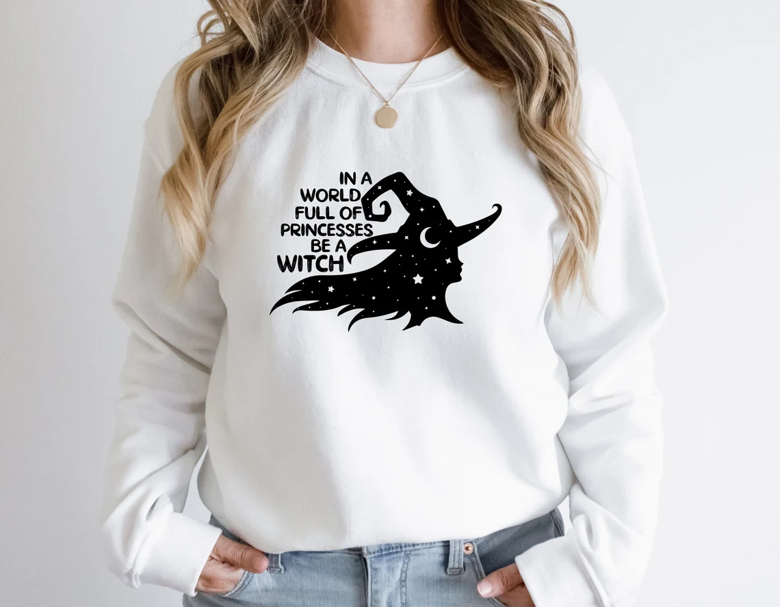 In A World Full Of Princesses Be A Witch Halloween T-Shirt