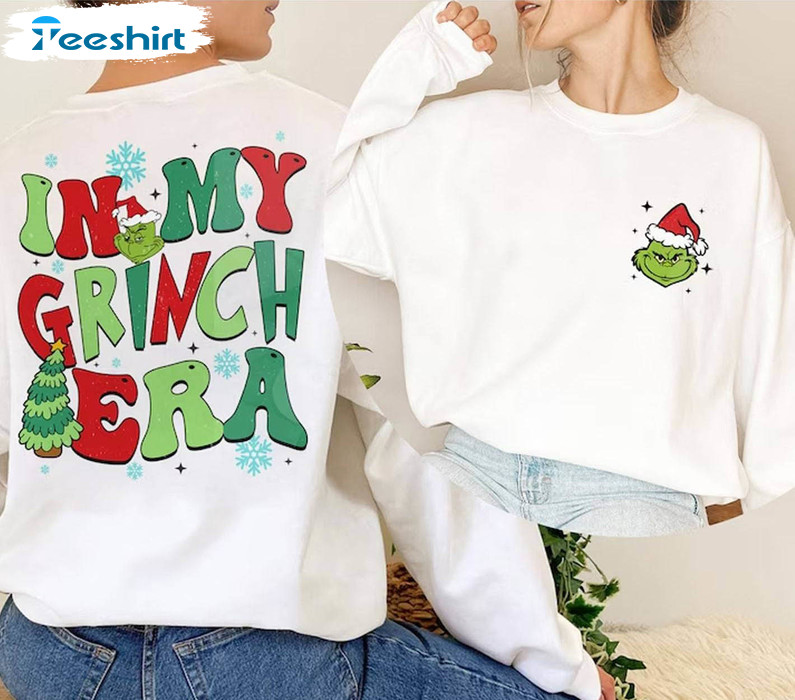 In My Grinch Era Cute Shirt, Christmas Grinch Unisex T Shirt Long Sleeve